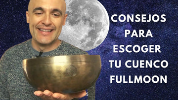 Consejos para escoger tu cuenco Fullmoon
